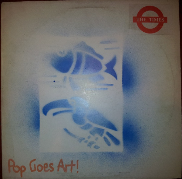 The Times - Pop Goes Art! | Releases | Discogs