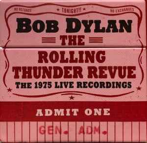 Bob Dylan - The Rolling Thunder Revue (The 1975 Live Recordings) album cover