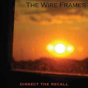 The Wire Frames - Dissect The Recall album cover