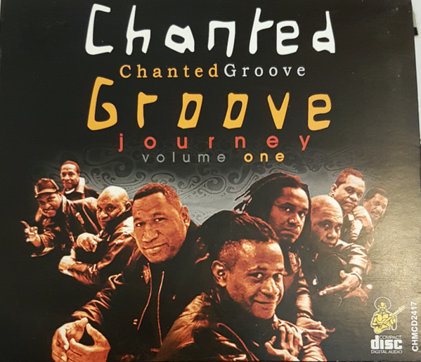 Chanted Groove – Journey Volume One (2013, CD) - Discogs