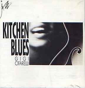 Gigi Cifarelli-Kitchen Blues copertina album