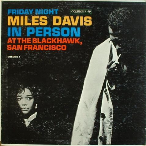 descargar álbum Miles Davis - In Person Friday Night At The Blackhawk San Francisco Volume I