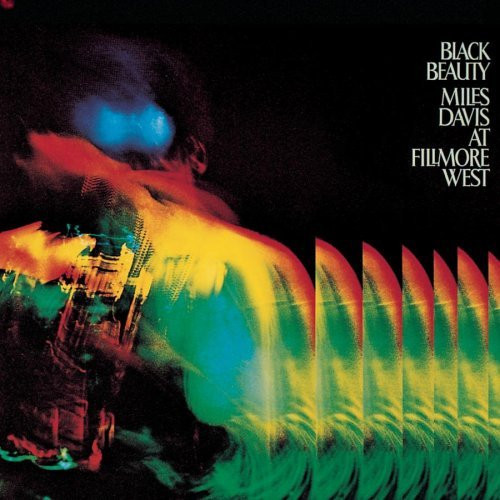 Miles Davis - Black Beauty (Miles Davis At Fillmore West