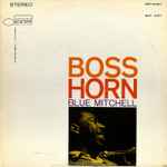 Blue Mitchell – Boss Horn (1967, Vinyl) - Discogs