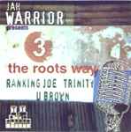 Cover of 3 The Roots Way, 2000, Vinyl