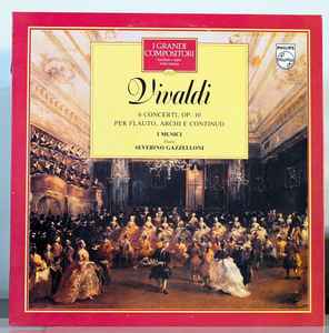 6 Concerti, Op. 10 Per Flauto, Archi E Continuo - Vivaldi, I Musici, Severino Gazzelloni
