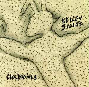 Crockodials - Kelley Stoltz
