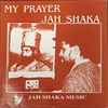 Jah Shaka - My Prayer