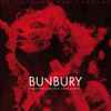 Bunbury* - Pequeño Cabaret Ambulante