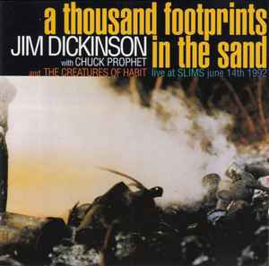 Jim Dickinson - A Thousand Footprints In The Sand (Live At Slims June 14th 1992) album cover