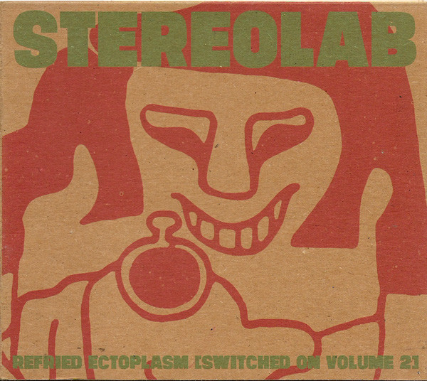Stereolab – Refried Ectoplasm [Switched On Volume 2] (2018, Clear