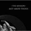 The Mission - Met-Amor-Phosis