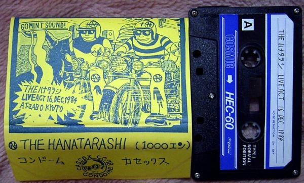 The Hanatarashi – Live!! 84 Dec. 16 Zabo-Kyoto (1984, Cassette 
