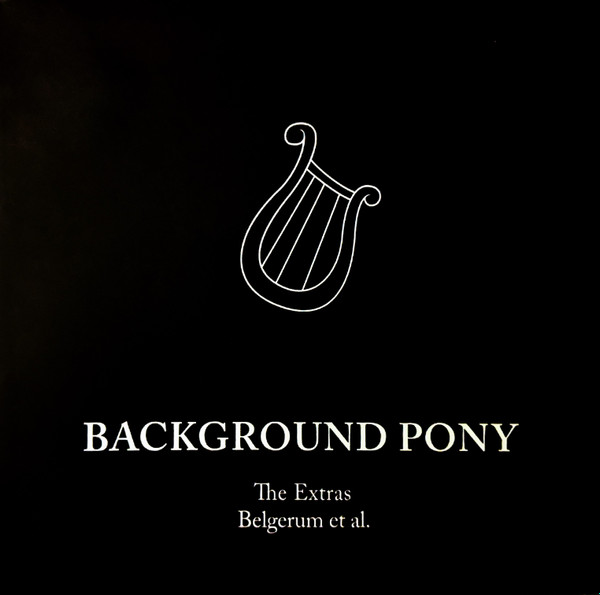 last ned album Belgerum, Various - Background Pony The Extras