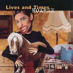 Lives And Times - Hoarse album cover