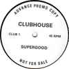 Clubhouse* - Supergood