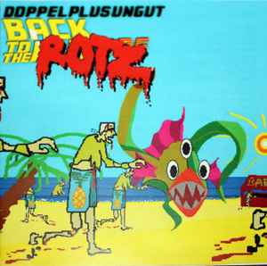 Doppelplusungut - Back To The Rotz Album-Cover