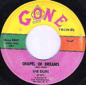 The Dubs - Chapel Of Dreams / Is There A Love For Me | Releases | Discogs