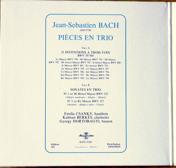 télécharger l'album Johann Sebastian Bach, Emilia Csánky, Kálmán Berkes, György Hortobágyi - 15 Inventions BWV 787 801 Sonates En Trio