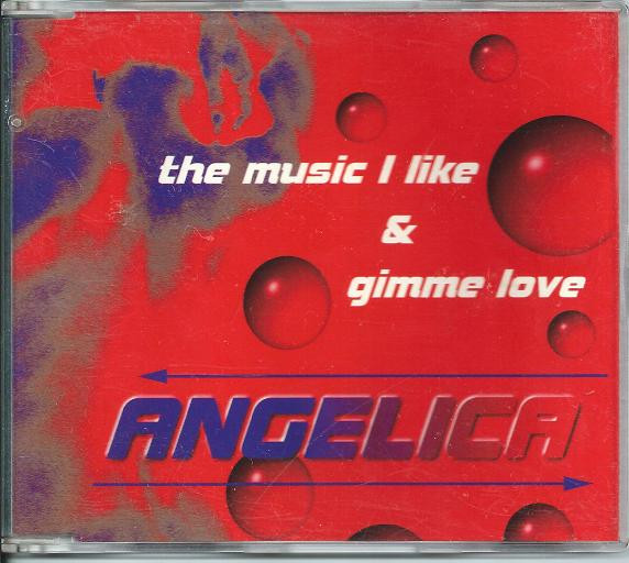 last ned album Angelica - The Music I Like Gimme Love