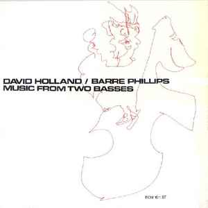 David Holland* / Barre Phillips - Music From Two Basses