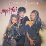 Cover of 1 Touch 2 Much, 1986, Vinyl
