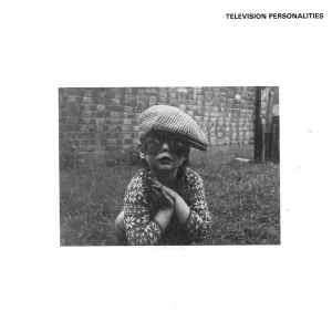 Television Personalities - I Know Where Syd Barrett Lives / Arthur The Gardener