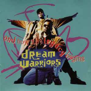 Dream Warriors - And Now The Legacy Begins album cover