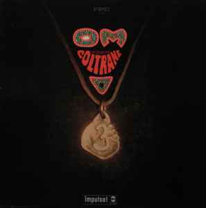 John Coltrane – Om (1968, Gatefold, Vinyl) - Discogs