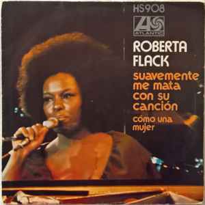 Roberta Flack - Suavemente Me Mata Con Su Canción