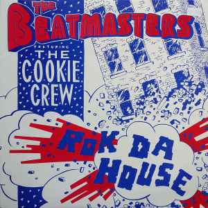 Rok Da House - The Beatmasters Featuring The Cookie Crew