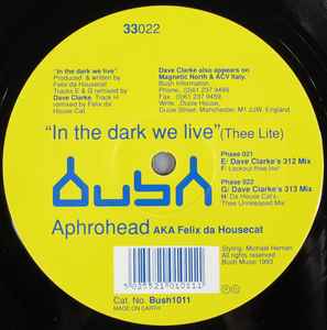 Aphrohead - In The Dark We Live (Thee Lite)