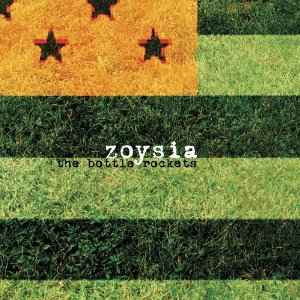 Zoysia - The Bottle Rockets