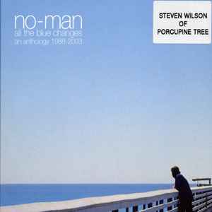 No-Man - All The Blue Changes - An Anthology 1988-2003 album cover