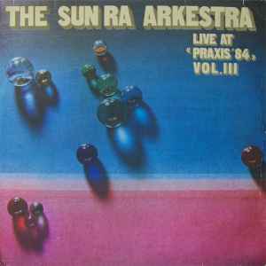 The Sun Ra Arkestra – Live At 