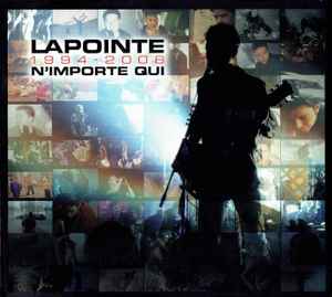 Lapointe 1994-2006 N'importe Qui - Éric Lapointe