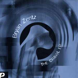 Bryan Zentz - The Crawl EP