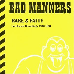 lataa albumi Bad Manners - Rare Fatty Unreleased Recordings 1976 1997
