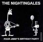 The Nightingales (2) - Poor Jimmy's Birthday Party