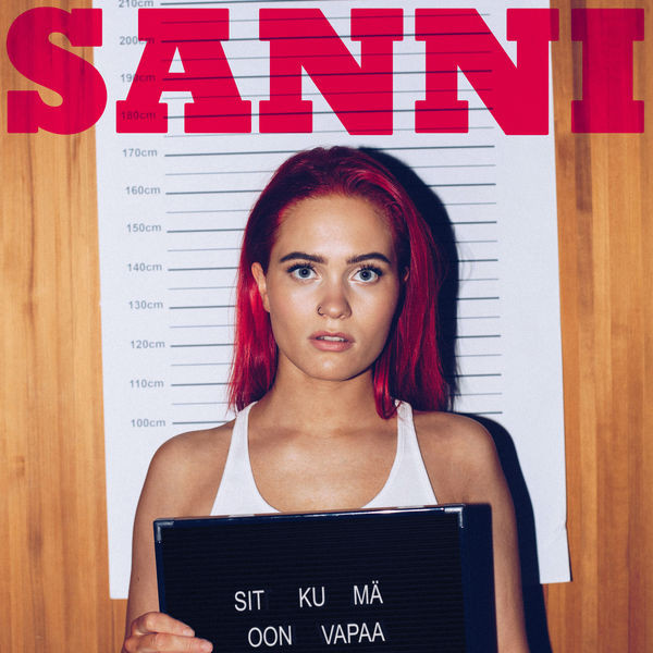 Sanni – Sit Ku Mä Oon Vapaa (2018, 256 kbps, File) - Discogs