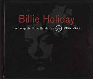 Billie Holiday – The Complete Billie Holiday On Verve 1945-1959 ...