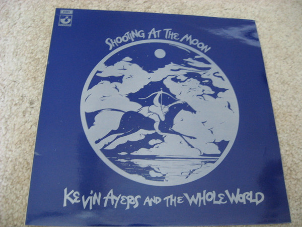 Kevin Ayers And The Whole World – Shooting At The Moon (1972, 2nd