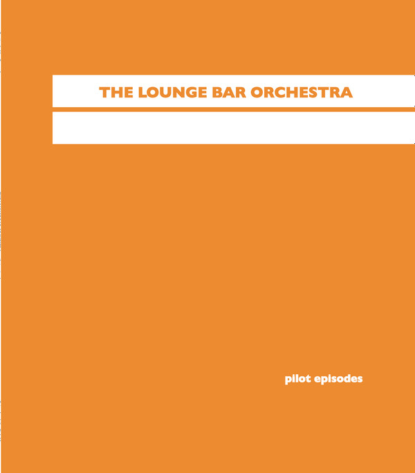 The Lounge Bar Orchestra