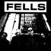 Fells* - Close Your Eyes