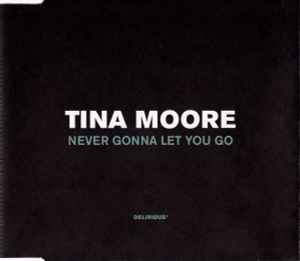 Never Gonna Let You Go - Tina Moore