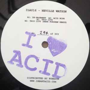 Neville Watson - I Love Acid 016