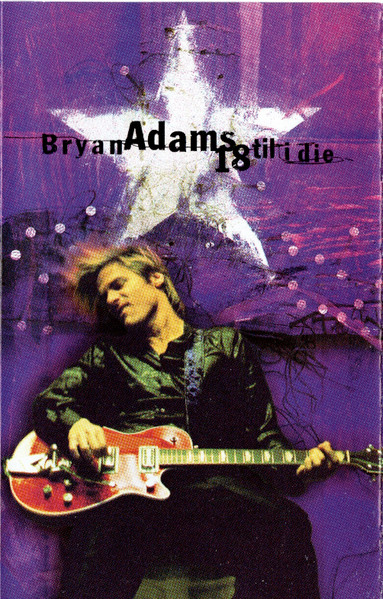 Bryan Adams – 18 Til I Die (1996, Cassette) - Discogs