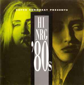 Super Eurobeat Presents Hi-NRG '80s (1994, CD) - Discogs