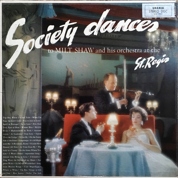 ladda ner album Milt Shaw And His Orchestra - Society Dances To Milt Shaw And His Orchestra At The St Regis