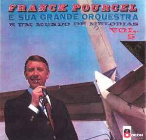 Franck Pourcel Et Son Grand Orchestre - E Um Mundo de Melodias Vol.5 album cover